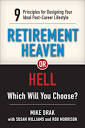 Retirement Heaven or Hell